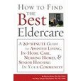 How to Find the Best Eldercare How to Find the Best Eldercare
