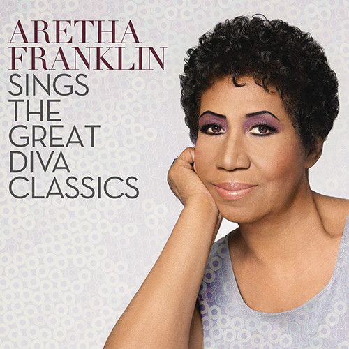 Aretha Franklin Sings the Great Diva Classics Aretha Franklin Sings the Great Diva Classics
