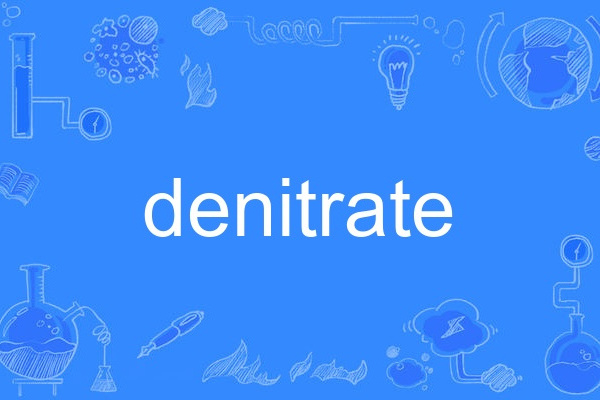 denitrate denitrate