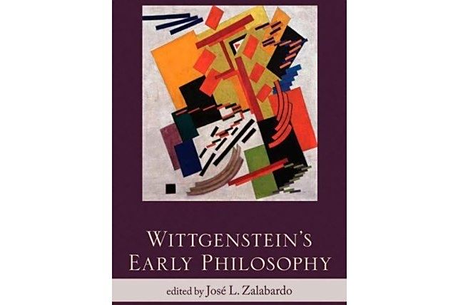 Wittgenstein\x27s Early Philosophy Wittgenstein\x27s Early Philosophy
