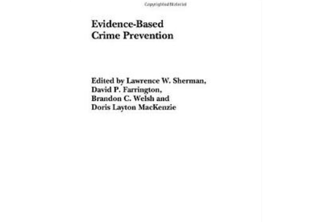 Evidence-based Crime Prevention Evidence-based Crime Prevention