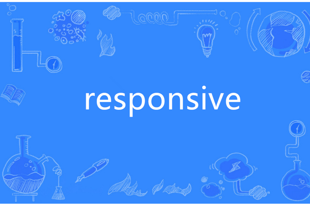 Responsive(英語單詞) Responsive(英語單詞)