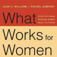 What Works for Women at Work What Works for Women at Work