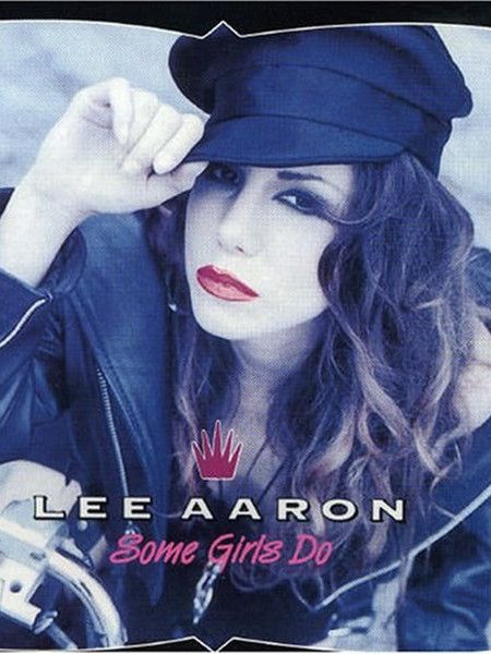 Some Girls Do(加拿大歌手Lee Aaron演唱的單曲) Some Girls Do(加拿大歌手Lee Aaron演唱的單曲)