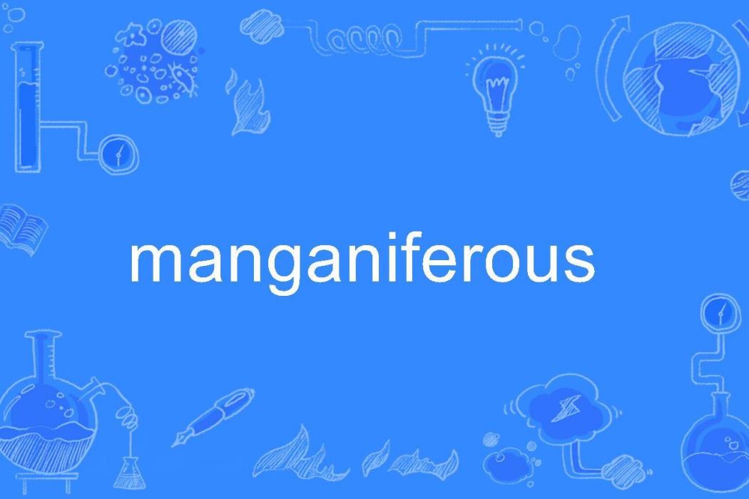 manganiferous manganiferous