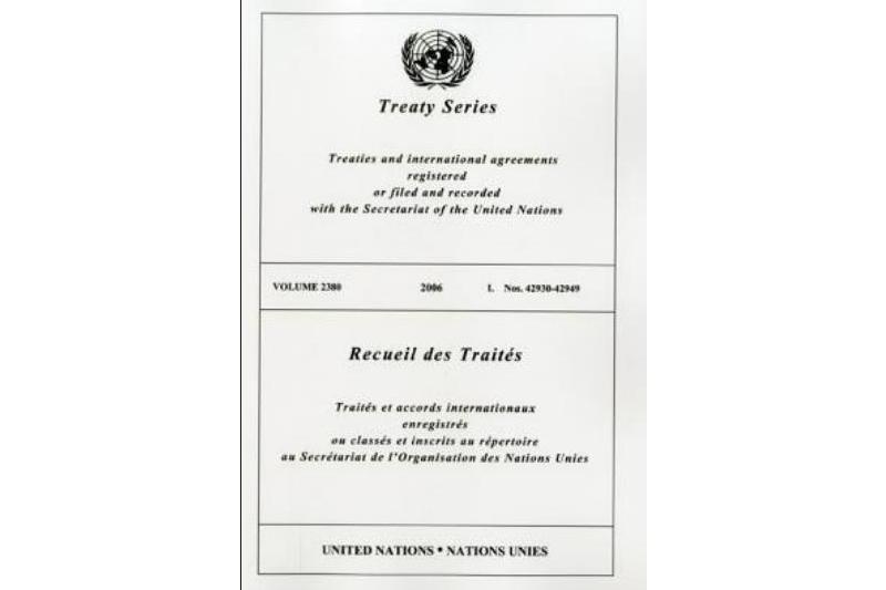 Treaty Series/Recueil Des Traites, Volume 2380 Treaty Series/Recueil Des Traites, Volume 2380
