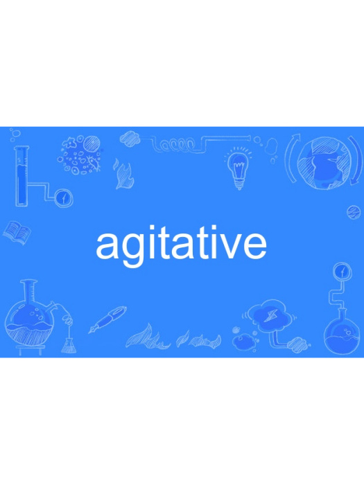 agitative agitative