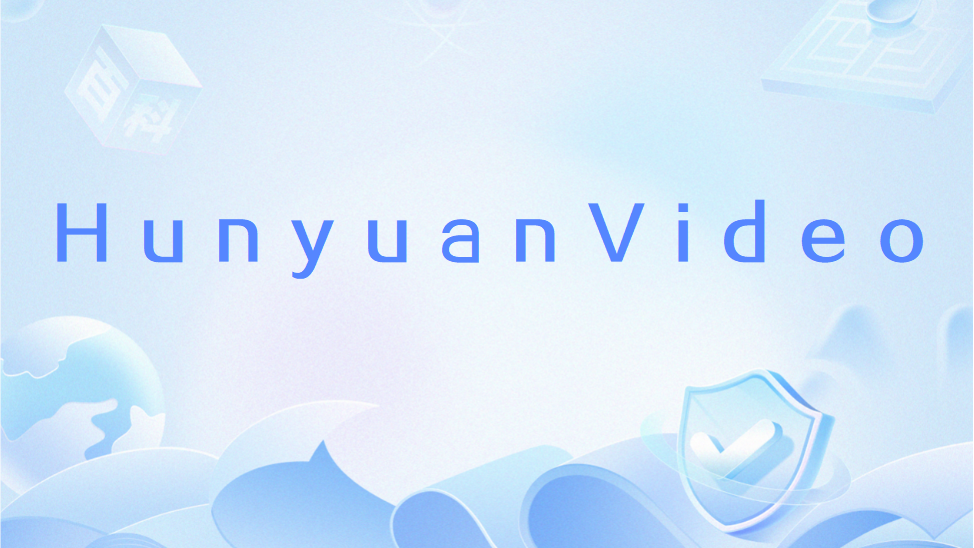 HunyuanVideo HunyuanVideo