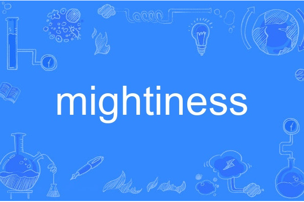 mightiness mightiness