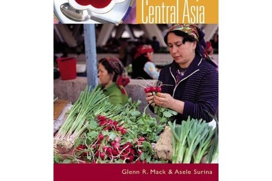 Food Culture in Russia and Central Asia Food Culture in Russia and Central Asia