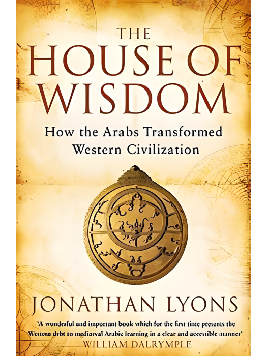 The House of Wisdom(Jonathan Lyons撰寫的歷史類書籍,2010年由Bloomsbury Publishing PLC出版) The House of Wisdom(Jonathan Lyons撰寫的歷史類書籍,2010年由Bloomsbury Publishing PLC出版)