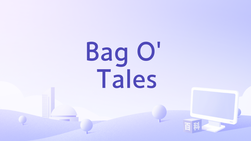Bag O\x27 Tales Bag O\x27 Tales