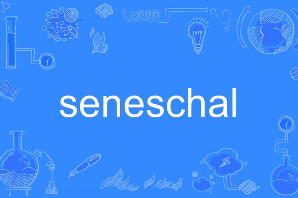 seneschal seneschal