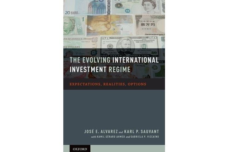 The Evolving International Investment Regime The Evolving International Investment Regime