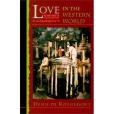 Love in the Western World (Princeton Paperbacks) Love in the Western World (Princeton Paperbacks)