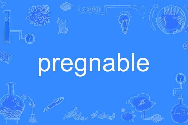 pregnable pregnable