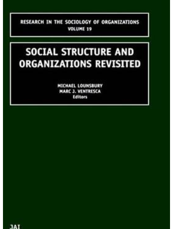 Social Structure and Organizations Revisited Social Structure and Organizations Revisited