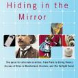 Hiding in the Mirror(2006年Penguin USA出版的圖書) Hiding in the Mirror(2006年Penguin USA出版的圖書)
