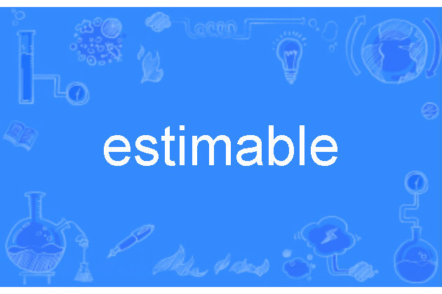 estimable estimable
