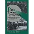 Paths toward Democracy Paths toward Democracy