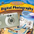 Tips & Tricks for Using Digital Photography Tips & Tricks for Using Digital Photography