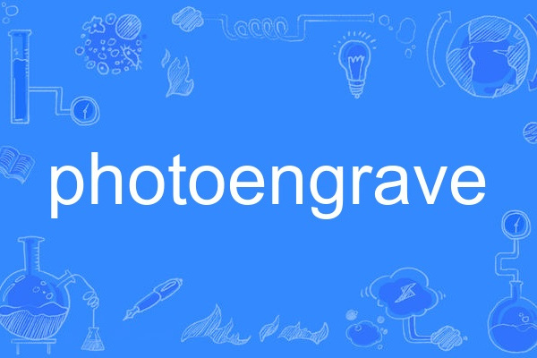 photoengrave