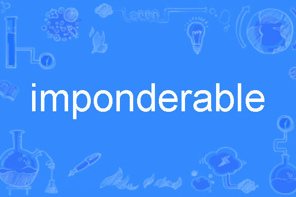 imponderable imponderable