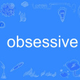 obsessive obsessive