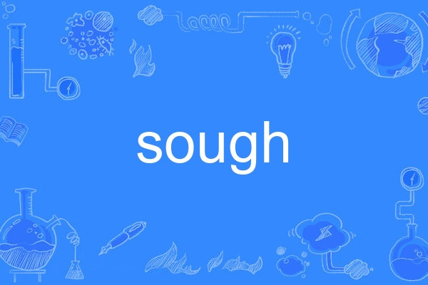 sough sough