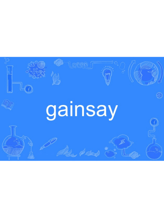 gainsay gainsay