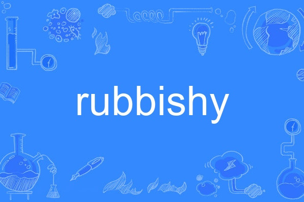 rubbishy rubbishy