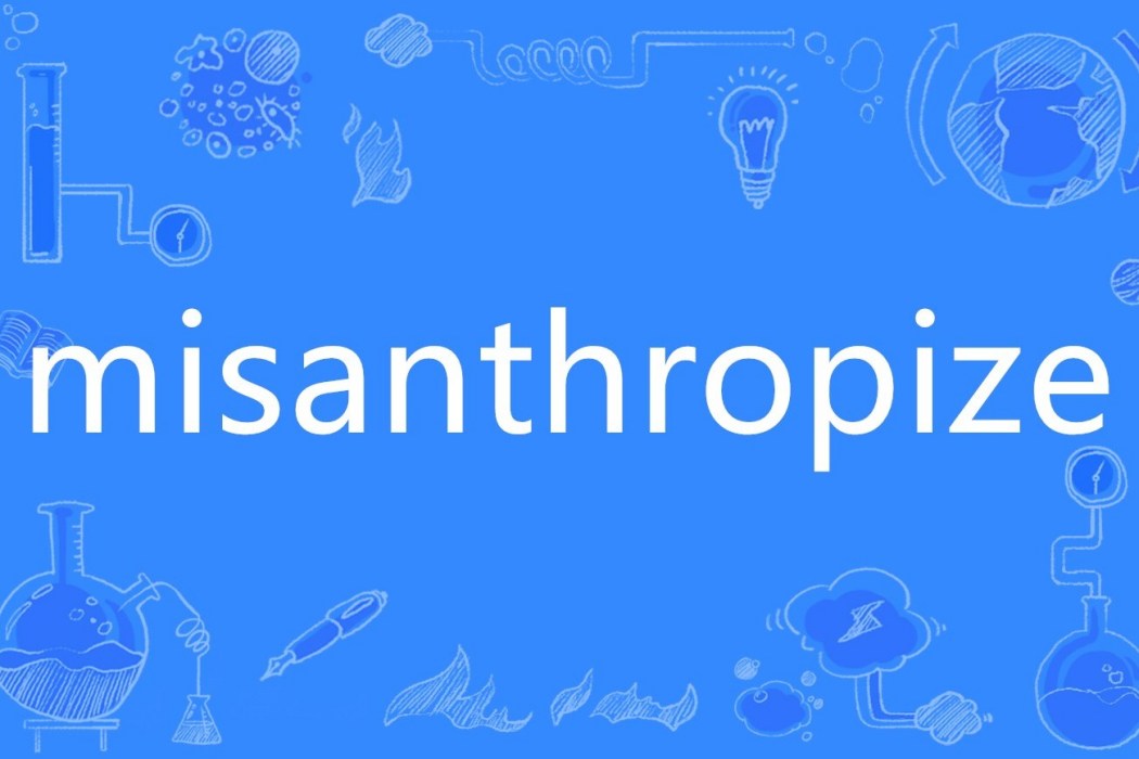 misanthropize misanthropize