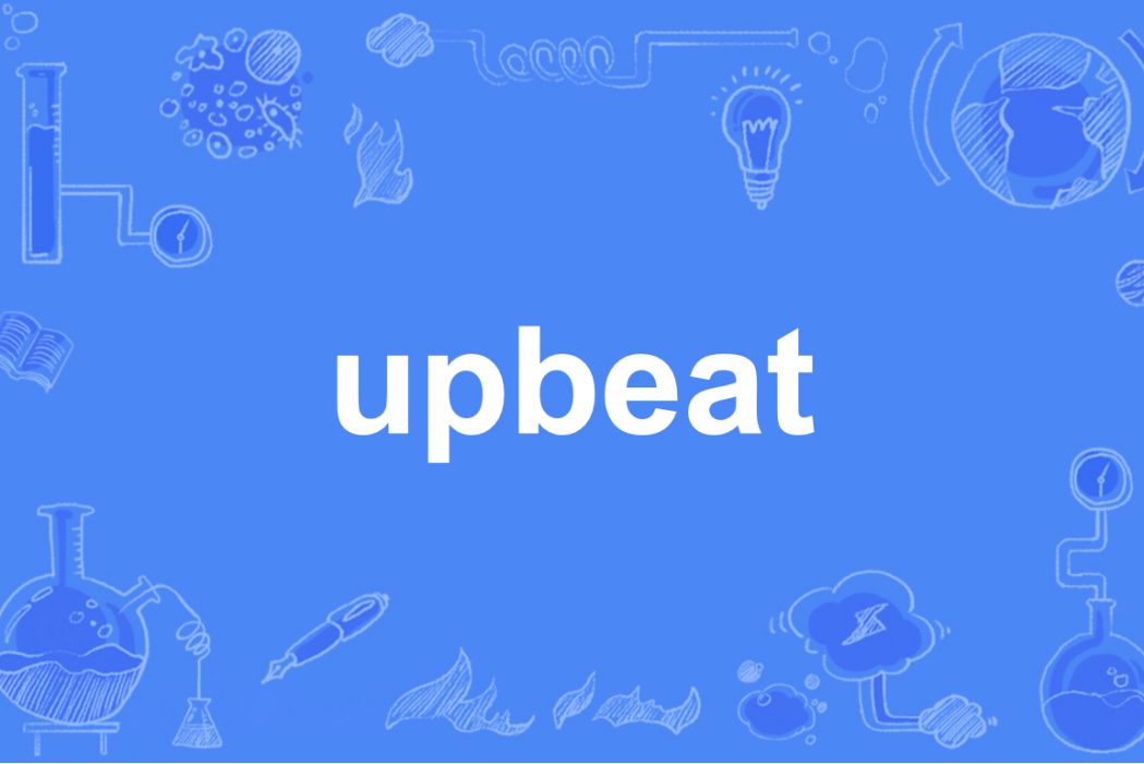 upbeat