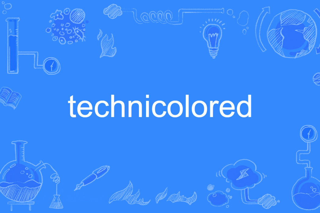 technicolored technicolored