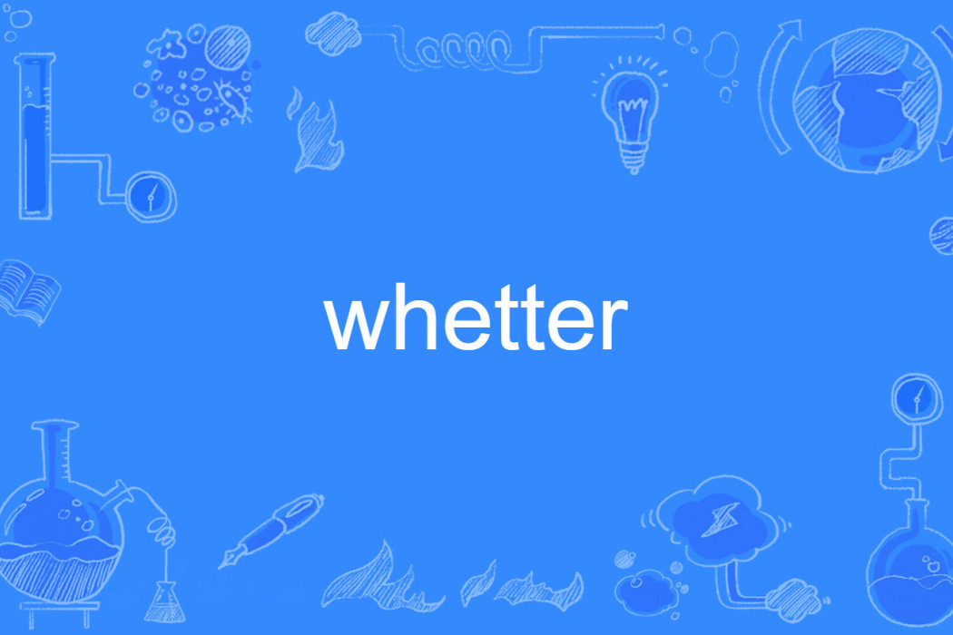 whetter