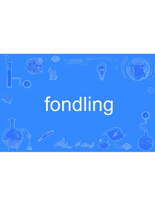 fondling fondling