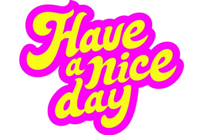 Have a Nice Day(鄭丹瑞執導的綜藝) Have a Nice Day(鄭丹瑞執導的綜藝)