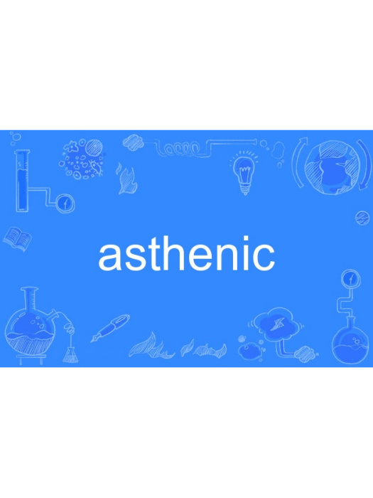 asthenic asthenic
