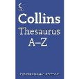 Collins Thesaurus A-Z INTERNATIONAL EDITION Collins Thesaurus A-Z INTERNATIONAL EDITION