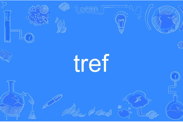 tref tref