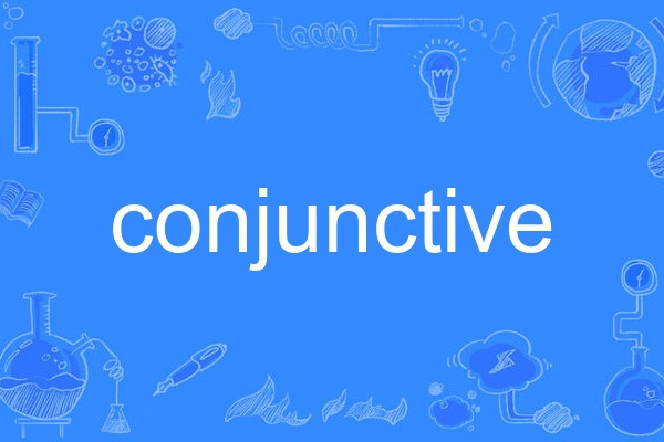 conjunctive conjunctive