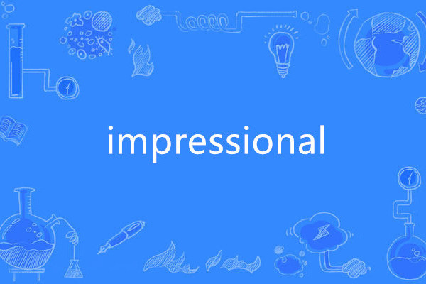 impressional impressional
