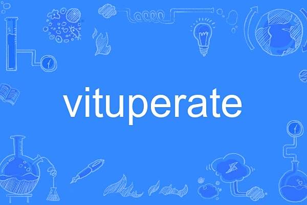vituperate vituperate
