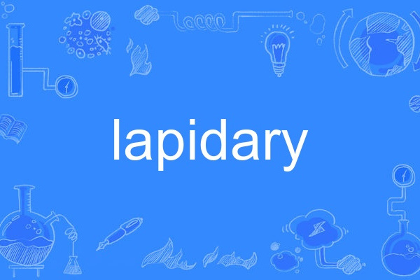lapidary lapidary