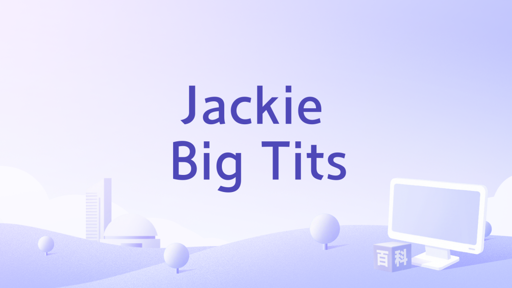 Jackie Big Tits Jackie Big Tits
