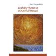 Evolving Humanity and Biblical Wisdom Evolving Humanity and Biblical Wisdom