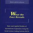 What the Face Reveals What the Face Reveals