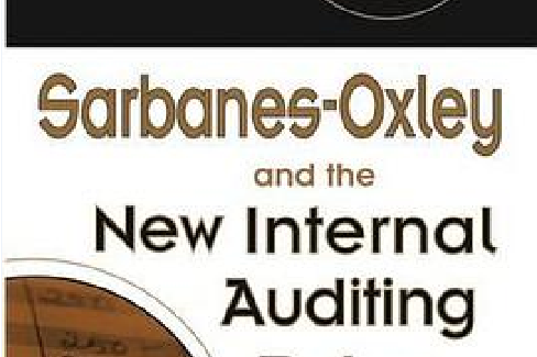 Sarbanes-Oxley and the New Internal Auditing Rules Sarbanes-Oxley and the New Internal Auditing Rules