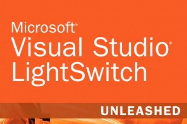 Microsoft Visual Studio LightSwitch Unleashed Microsoft Visual Studio LightSwitch Unleashed
