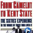 From Camelot to Kent State From Camelot to Kent State
